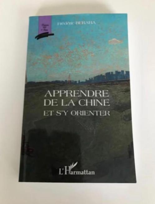 Apprendre de la chine et s'y orienter, Frédéric Beraha  Voic, Livres, Économie, Management & Marketing, Neuf, Économie et Marketing