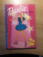 Boek Barbie op skates, Ophalen of Verzenden, Zo goed als nieuw, Fictie algemeen