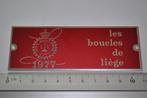 PLAQUE CALANDRE LES BOUCLES DE LIEGE 1977 RMU BADGE RALLYE, Ophalen of Verzenden, Gebruikt, Auto's