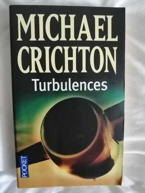 Turbulences de Michael Crichton, Livres, Thrillers, Enlèvement ou Envoi