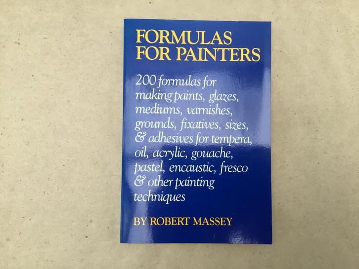 Boek Formulas for painters Robert Massey, Boeken, Kunst en Cultuur | Beeldend, Zo goed als nieuw, Schilder- en Tekenkunst, Ophalen of Verzenden
