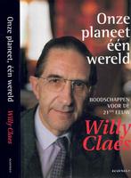 Onze planeet één wereld - Willy Claes - NIEUW, Livres, Politique & Société, Comme neuf, Willy Claes, Politique, Enlèvement ou Envoi
