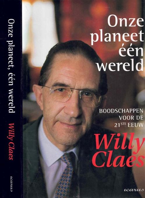 Onze planeet één wereld - Willy Claes - NIEUW, Boeken, Politiek en Maatschappij, Zo goed als nieuw, Politiek en Staatkunde, Ophalen of Verzenden