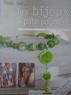 Les bijoux en pate polymere, Comme neuf, Sophie Arzalier, Fabrication de bijoux, Enlèvement ou Envoi