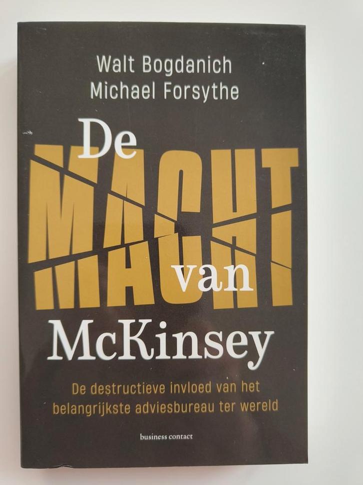 Walt Bogdanich - De macht van McKinsey, Boeken, Overige Boeken, Zo goed als nieuw, Ophalen of Verzenden
