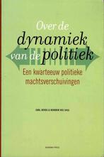 Over de dynamiek van de politiek : een kwarteeuw, Ophalen of Verzenden, Gelezen