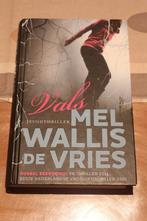 Vals - Mel Wallis de Vries, Ophalen of Verzenden, Zo goed als nieuw, Fictie
