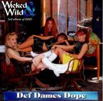 Def Dames Dope – Wicked & Wild, Cd's en Dvd's, Cd's | Pop, Ophalen of Verzenden