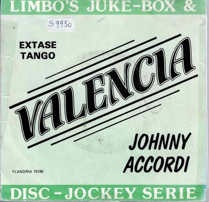 Vinyl, 7"   -   Johnny Accordi – Valencia, CD & DVD, Vinyles | Autres Vinyles, Autres formats, Enlèvement ou Envoi