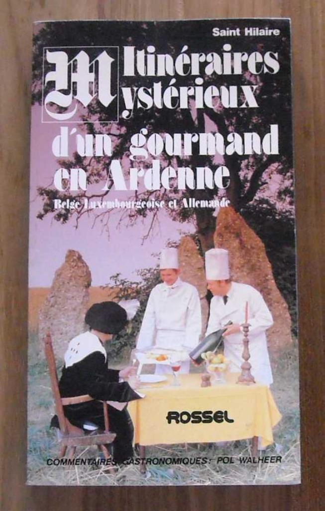 Itinéraires mystérieux d'un gourmand en Ardenne (St Hilaire), Boeken, Streekboeken en Streekromans, Ophalen of Verzenden