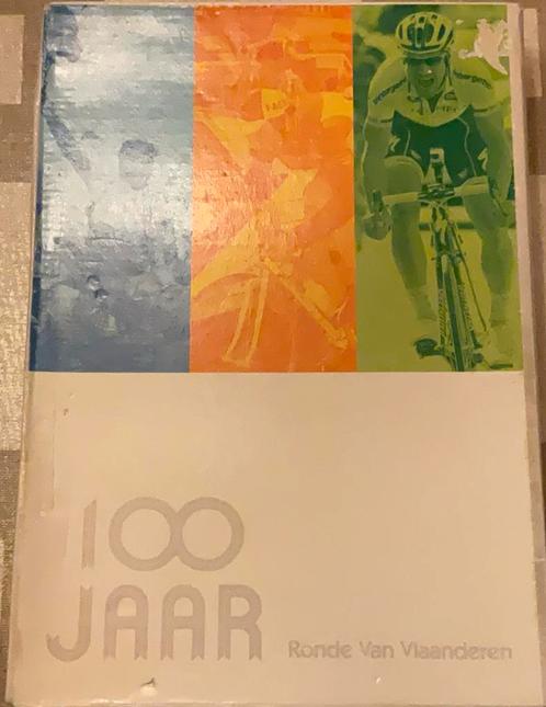 100 jaar Ronde van Vlaanderen ( 1913 tot 2013 ), Boeken, Sportboeken, Nieuw, Ophalen of Verzenden
