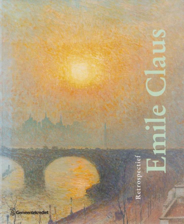 Emile Claus 1849-1924  - Johan De Smet - Monografie, Boeken, Kunst en Cultuur | Beeldend, Zo goed als nieuw, Schilder- en Tekenkunst
