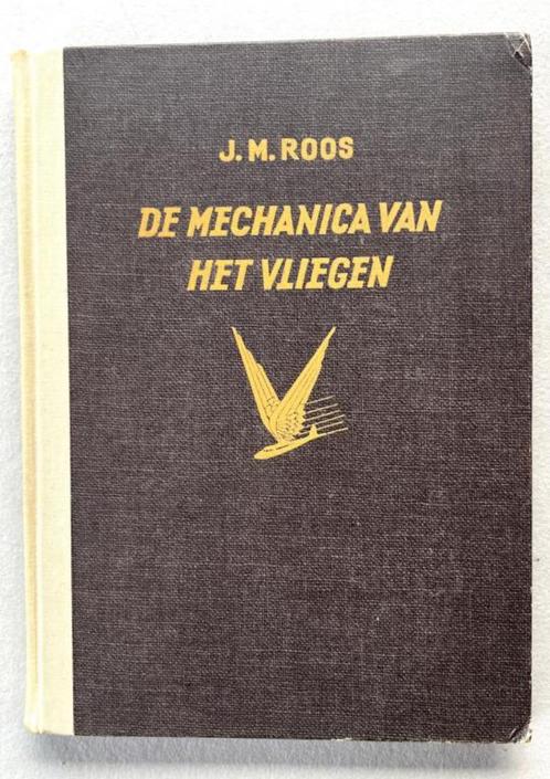 De mechanica van het vliegen, J.M. Roos, 1946, Boeken, Techniek, Ophalen of Verzenden