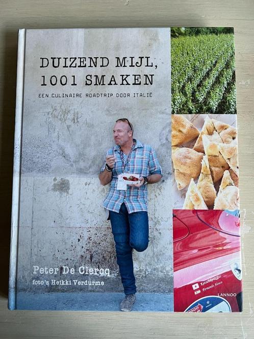 Peter De Clercq. Een culinaire roadtrip door Italië., Livres, Livres de cuisine, Utilisé, Entrées et Soupes, Plat principal, Tapas, Snacks et Dim Sum