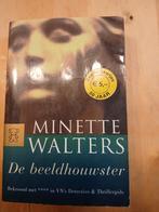 Minette Walters - De beeldhouwster, Ophalen of Verzenden, Zo goed als nieuw, Minette Walters