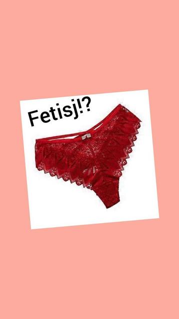 Fetish!? Gedragen slipjes etc te koop