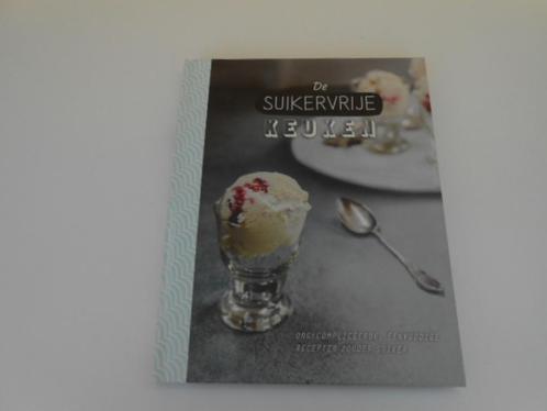 kookboek "De suikervrije keuken", Boeken, Kookboeken, Zo goed als nieuw, Overige typen, Overige gebieden, Gezond koken, Ophalen of Verzenden