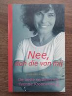 Nee, dan die van mij. De beste verhalen - Yvonne Kroonenberg, Livres, Comme neuf, Yvonne Kroonenberg, Enlèvement ou Envoi