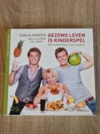 Sonja Kimpen - Gezond leven is kinderspel, Boeken, Kookboeken, Ophalen of Verzenden, Zo goed als nieuw, Arne de Jonck; Niels de Jonck; Sonja Kimpen
