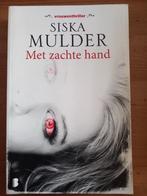 Boek 'Met zachte hand' van Siska Mulder, Gelezen, Siska Mulder, Ophalen of Verzenden, Nederland