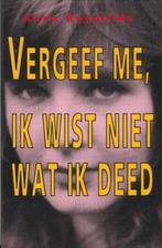 (b369) Vergeef me, ik wist niet wat ik deed, Boeken, Gelezen, Ophalen of Verzenden