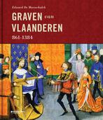 De graven van Vlaanderen 861-1384, Boeken, Ophalen of Verzenden, Edward De Maesschalck, Zo goed als nieuw