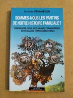 Sommes-nous les pantins de notre histoire familiale ?, Boeken, Filosofie, Ophalen of Verzenden, Zo goed als nieuw, Algemeen, Michelle Verhaeren