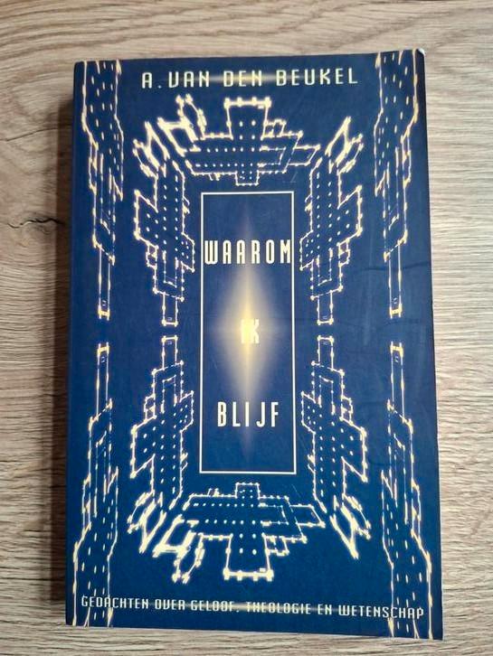 Boek : Waarom ik blijf / A. van den Beukel, Boeken, Godsdienst en Theologie, Ophalen of Verzenden