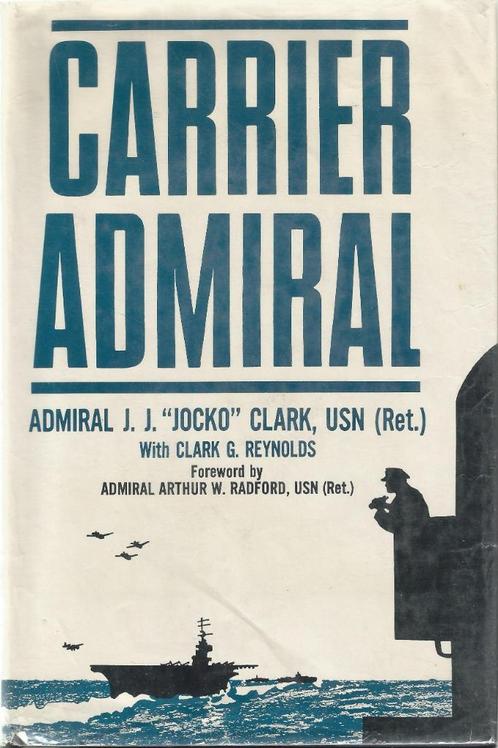 CARRIER ADMIRAL - Clark G. Reynolds, Boeken, Oorlog en Militair, Gelezen, Marine, Tweede Wereldoorlog, Ophalen of Verzenden