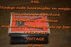 390. Vintage oude haarsnijder en mesjes , verzending inbegre, Antiek en Kunst, Verzenden